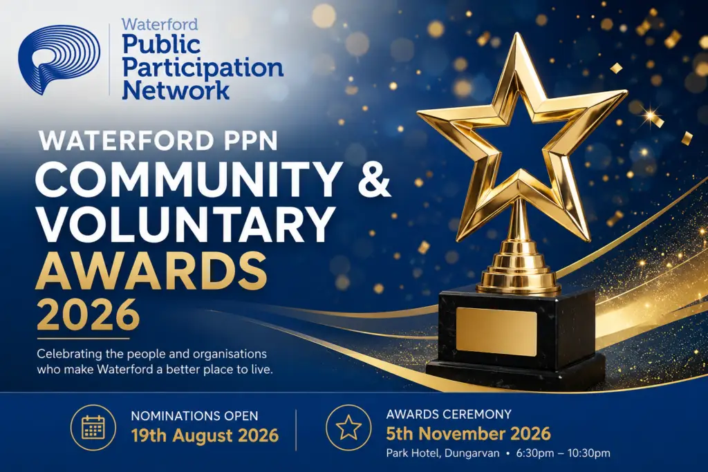 Waterford PPN Community and Voluntary Awards 2026 - Nomination open 19th August 2026 Awards Ceremony 5th November 2026, Dungarvan